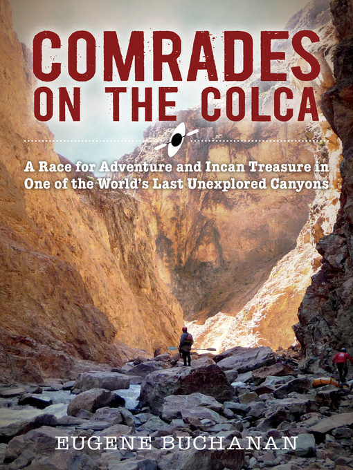Title details for Comrades on the Colca by Eugene Buchanan - Available